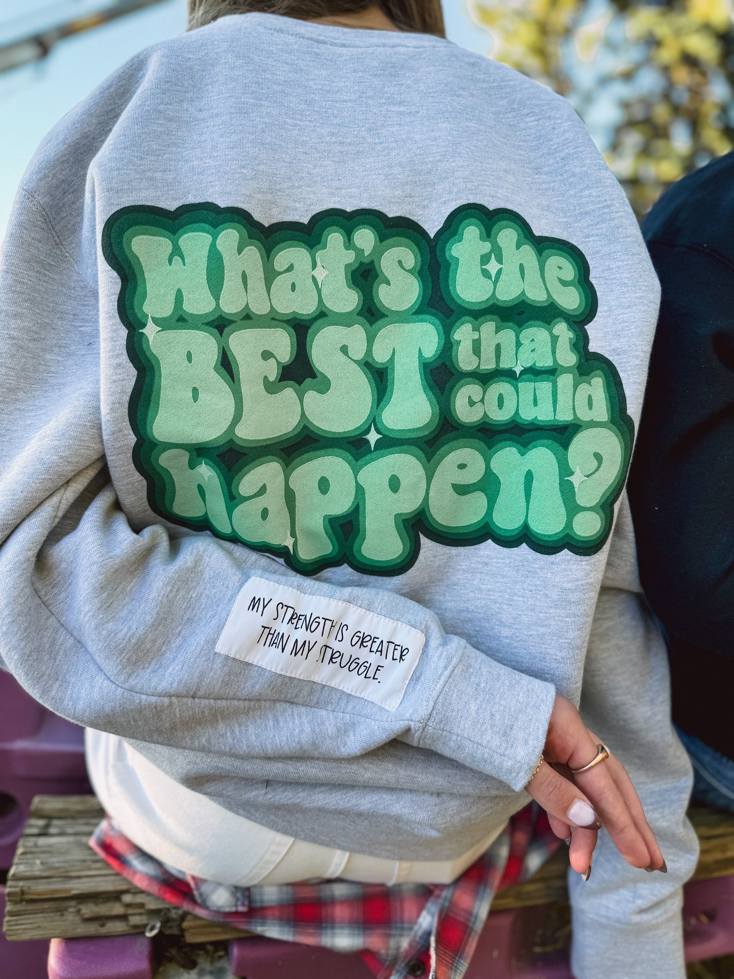 What's the Best That Could Happen Crewneck