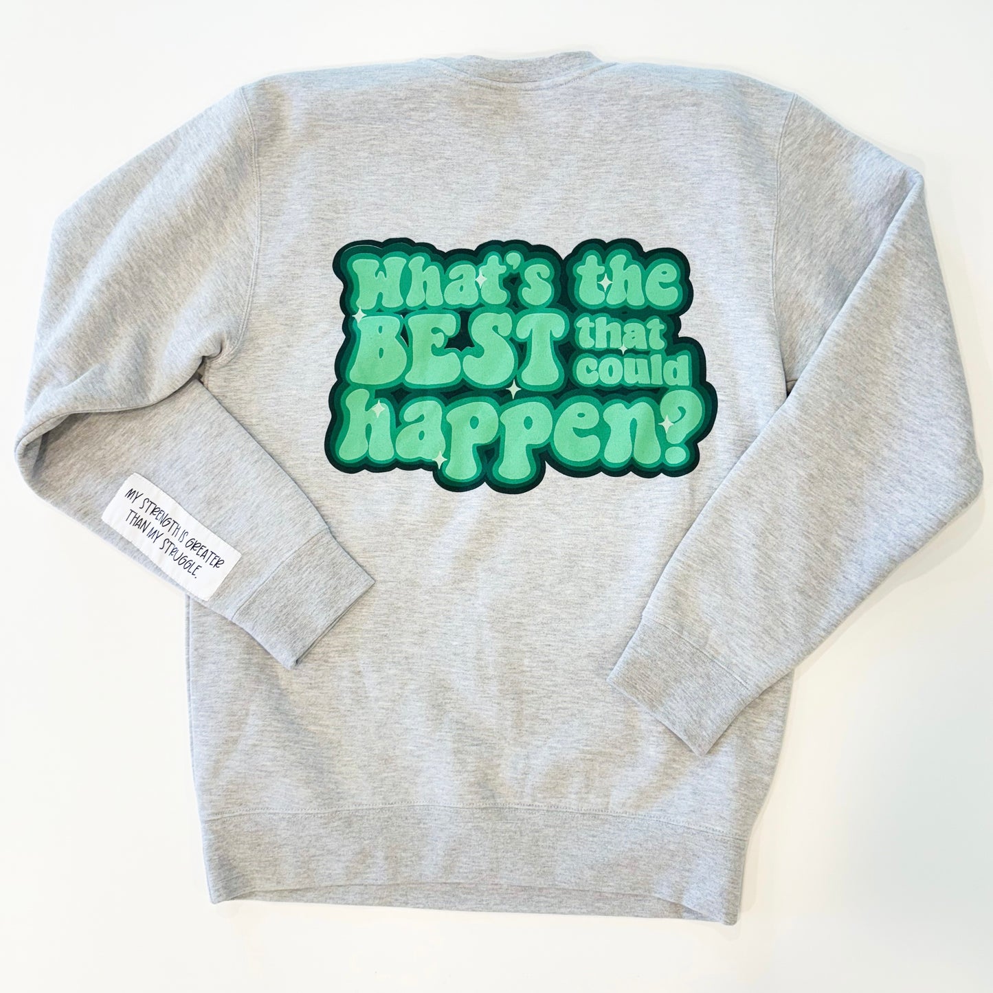 What's the Best That Could Happen Crewneck